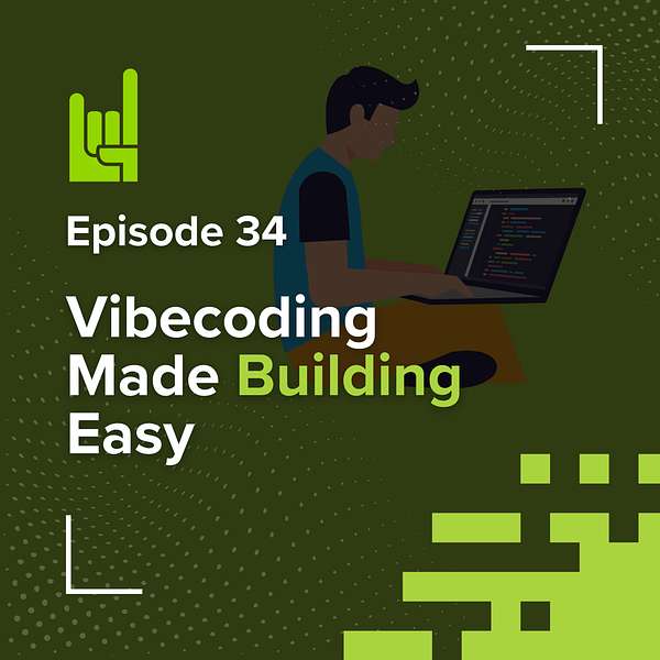 S01E34 • Vibecoding Made Building Easy. Winning Just Got Harder 1