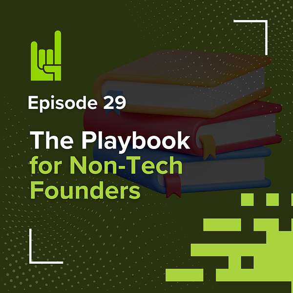 S01E29 • Growth Hacking: The Playbook for Non-Tech Founders